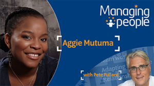 managing people podcast Aggie Mutuma