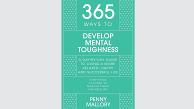 Penny Mallory - Develop Mental Toughness - Managing People Resource