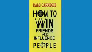 How to Win Friends and Influence People, Dale Carnegie - Managing People Resource